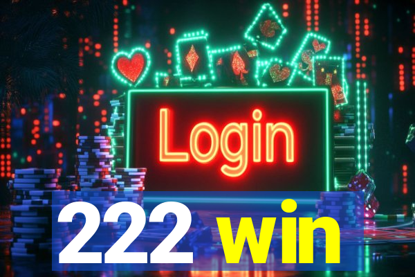 222 win